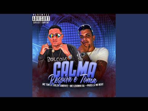 Calma Respira e Toma