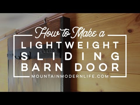 How To Make A Lightweight Sliding Barn Door Mountain Modern Life