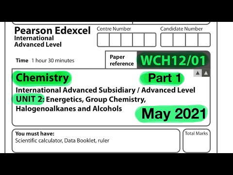 Pearson Edexcel International A level chemistry unit 2 May 2021. Part 1 of 3