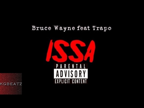 Brxce Wvyne ft. Trapo - Issa [New 2017]