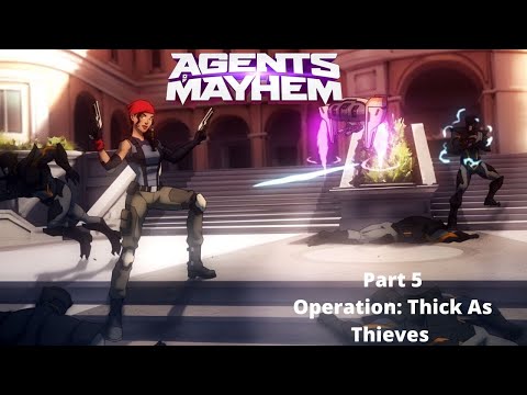 Agents of Mayhem Gameplay #5 (Operation: Thick As Thieves)