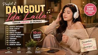Download lagu PLAYLIST DANGDUT IDA LAILA | BY ZONA DANGDUT ID mp3