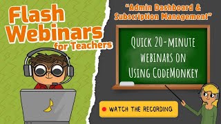 ⚡FLASH⚡Webinars for Teachers | Admin Dashboard & Subscription Management | Coding Courses
