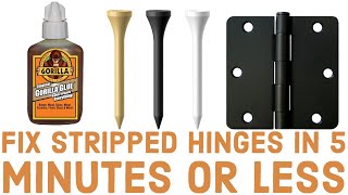 How to fix stripped door hinges in 5 minutes or less