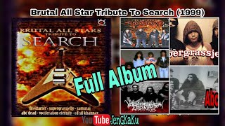 Brutal All Star Tribute To Search (1999) Full Album