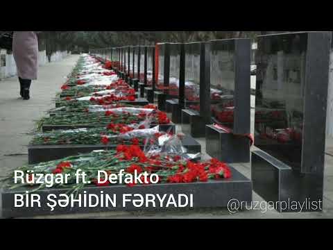 Rüzgar ft. Defakto - Bir şəhidin fəryadı
