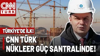 Türkiye'nin İlk Nükleer Güç Santrali! CNN TÜRK Aktardı: Akkuyu Nükleer