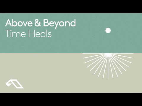 Above & Beyond - Time Heals