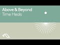 Above Beyond Time Heals