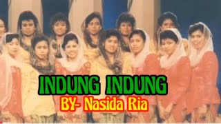Download lagu INDUNG INDUNG (Nasida Ria - Lirik) mp3 Download lagu INDUNG INDUNG (Nasida Ria - Lirik) mp3