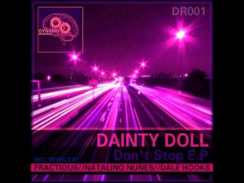 Dainty Doll - Don't Stop (Fractious Remix) [DYNAMO RECORDINGS]