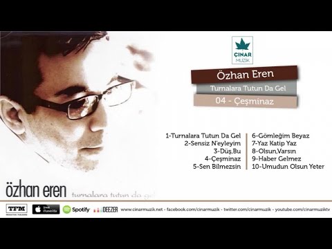 Özhan Eren - Çeşminaz