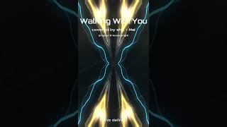 [Cover] Walking With You : Novelbright / coverd by shiz + Mai #cover #novelbright #walkingwithyou