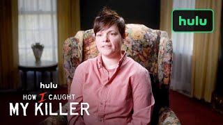 How I Caught My Killer | Official Trailer | Hulu
