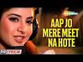 Lyrical Aap Jo Mere Meet Na Hote DIvya Bharti Lata Mangeshkar Geet 1992 90 S Hindi Songs