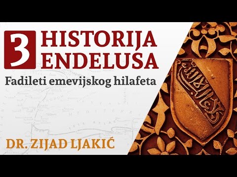 HISTORIJA ENDELUSA #3 / Fadileti emevijskog hilafeta - dr. Zijad Ljakić