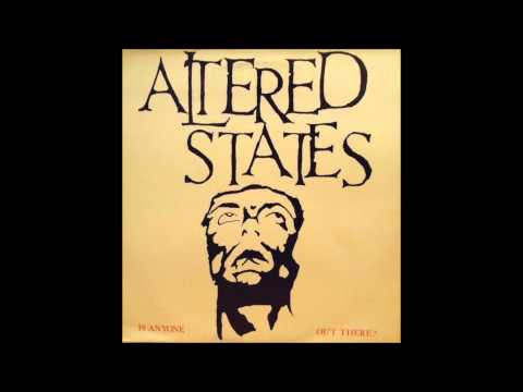 Altered States - Is Anyone Out There? (1987) Full Album