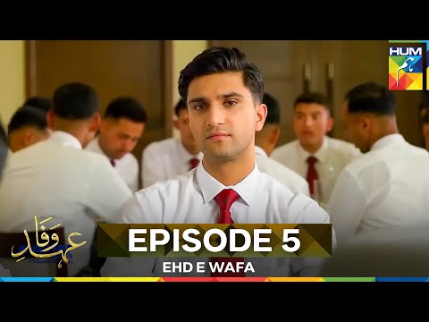Ehd e Wafa Episode 5 | Long Version