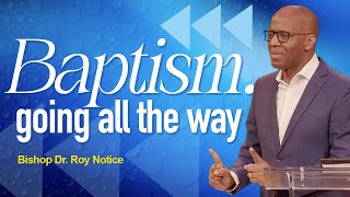 Baptism: Go All the Way