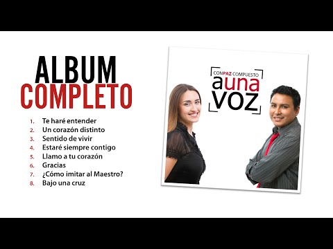 CONPAZ COMPUESTO - A Una Voz [Álbum Completo]