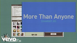 Gavin DeGraw - More Than Anyone (Chariot 20) (Official Lyric Video)