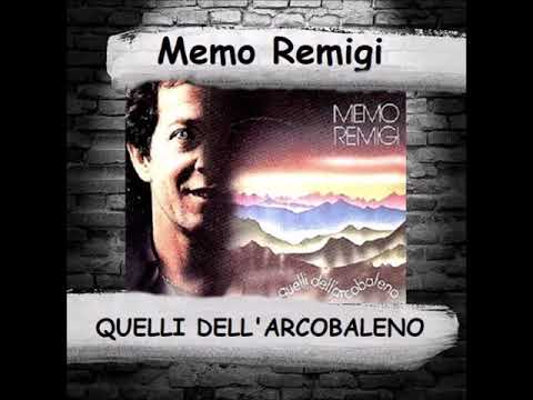 Memo Remigi "Quelli dell'arcobaleno"