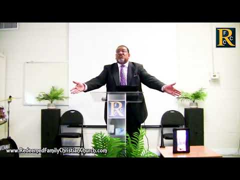"The Word of God" with Rev. Kurt Young at Redeemed Family Christian Church