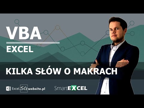 Kilka słów o makrach w Excelu.
