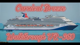 Carnival Breeze 360° VR Ship Tour | Full Cruise Ship Walkthrough Deck by Deck! 🚢