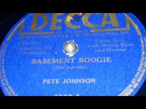 Pete Johnson - Basement Boogie (1941)