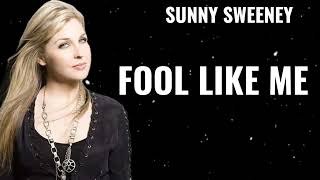 Sunny Sweeney - Fool Like Me (New Song)