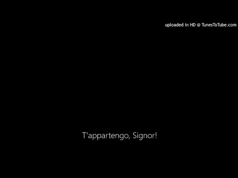 T'appartengo, Signor!