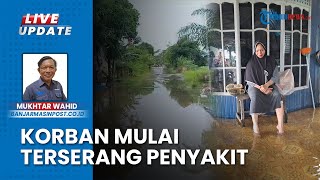 Penyakit Mulai Menyerang Korban Banjir di Tapin Kalimantan Selatan, Kutu Air Menggerogoti Kaki
