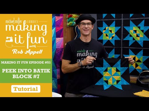 Peek into Batik Block #7 - Michael Miller Fabrics' Making it Fun #51