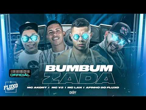 AFINHO DO FLUXO, MC V2, MC AKORT - BUM BUM ZADA