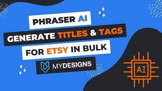 How To Generate Amazing Titles and Tags for Etsy in Bulk using Artificial Intelligence by MyDesigns