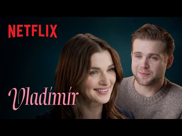 Vladimir | Inside Rachel Weisz & Leo Woodall’s Lustful Limited Series | Netflix