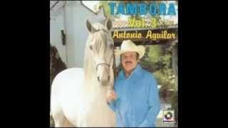 El mero día de San Juan - Antonio Aguilar con tambora y con mariachi (Tambora Vol.3 - Corridos)
