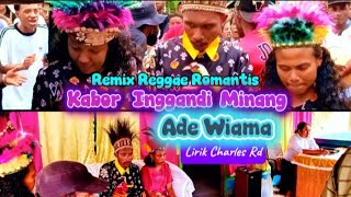 Download lagu Remix Reggae Romantis Papua // Kabor Inggandi Minang Ade Wiama // Charles Rd mp3 Download lagu Remix Reggae Romantis Papua // Kabor Inggandi Minang Ade Wiama // Charles Rd mp3