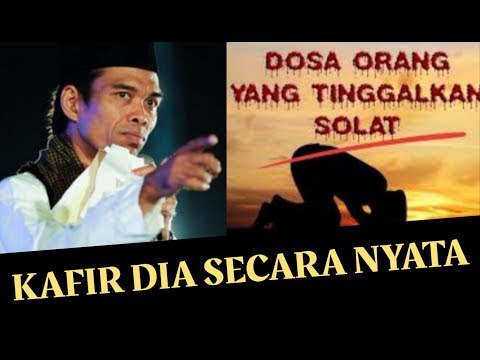 Hukum meninggalkan sholat wajib secara sengaja - Tanya jawab Ustadz Abdul Somad