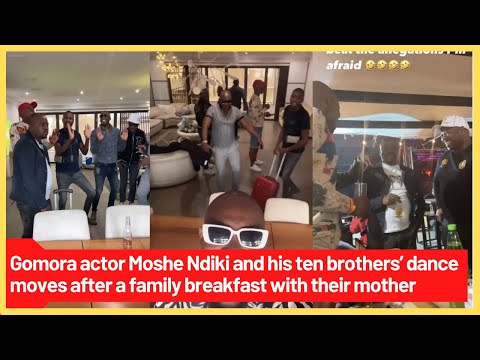 Gomora actor Moshe Ndiki and his ten brothers dance moves after a family breakfast with their mother