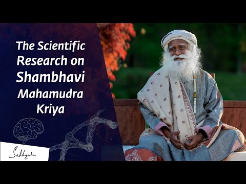 The Scientific Research on Shambhavi Mahamudra Kriya | Sadhguru