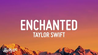 Taylor Swift - Enchanted (Lyrics) &quot;Please don&#39;t be in love With someone else&quot; [TikTok]