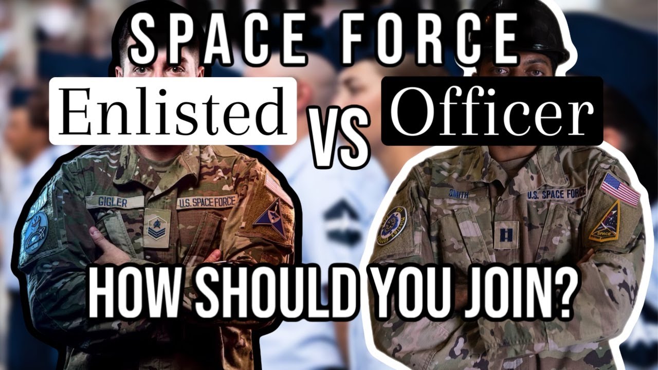 Space Force Enlisting VS Commissioning