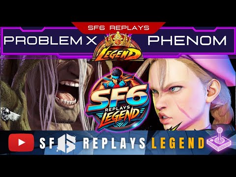 SF6 - PROBLEM X (M. BISON) VS PHENOM (CAMMY) - SF6 REPLAYS LEGEND