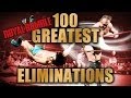 100 Greatest ROYAL RUMBLE Eliminations - YouTube