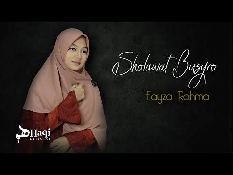 Sholawat Busyro Latin dan Artinya "Shohibil Busyro" - Fayza Rahma || Haqi Official