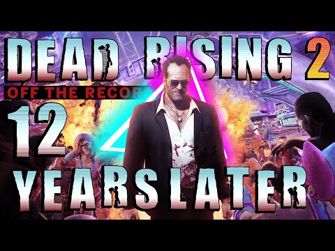 Dead Rising 2 Off the Record | 12 Years Later - A Retrospective