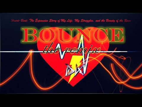 Heart Beats - Bounce: The Remix (Rave Save My Heart)