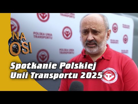 Polish Transport Union Meeting 2025 | On Axis 1142